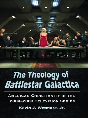 cover image of The Theology of Battlestar Galactica